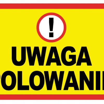 TABLICA UWAGA POLOWANIE